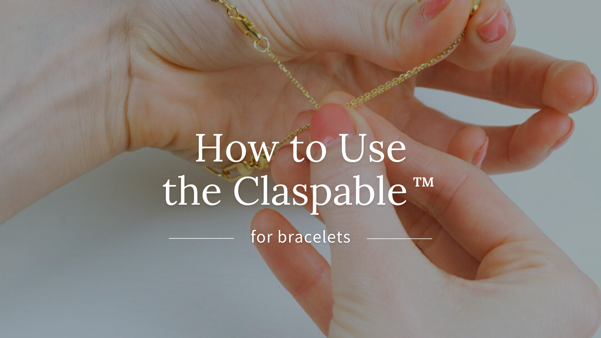 Load video: bracelet-how-to-claspable